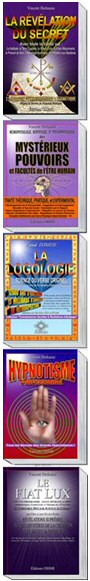 ESOTERISME. Ouvrages Initiatiques Introuvable en Librairie. Ésotérisme, Sciences Secrètes, Développement personnel, Initiation aux Mystères, Rose+Croix, Franc-Maçonnerie, Hypnotisme Professionnel.